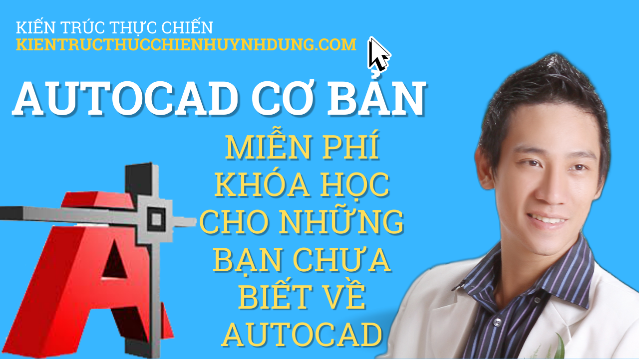 Khóa Học Miễn Phí- Autocad Cơ bản