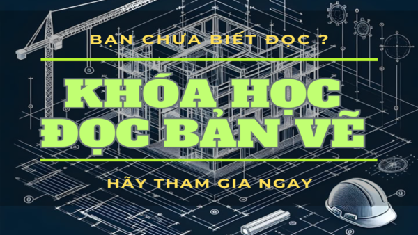 đọc bản vẽ xây dựng