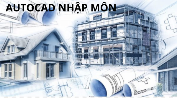 Khóa Học Autocad nhập môn